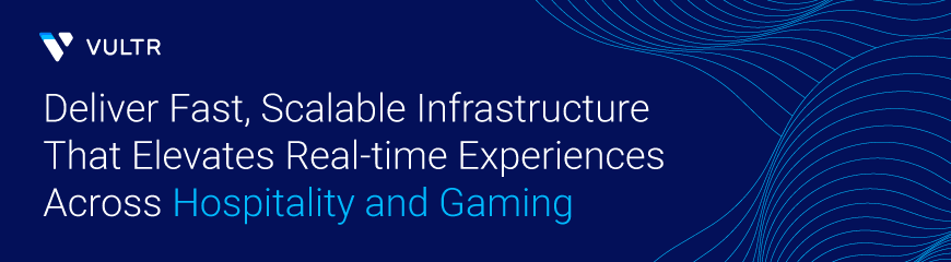 Powering Hospitality and Gaming AI with NVIDIA Nemotron and NetApp on Vultr