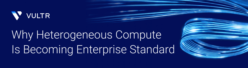 The Multi-GPU Era: Why Heterogeneous Compute Is Becoming Enterprise Standard