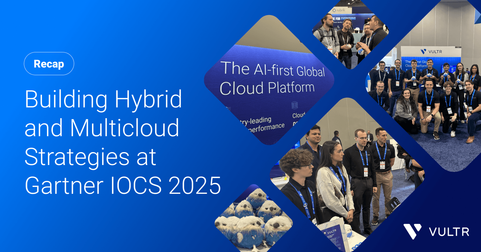 Vultr at Gartner IOCS 2025: Shaping a Multicloud AI Future From the Ground Up_mobile