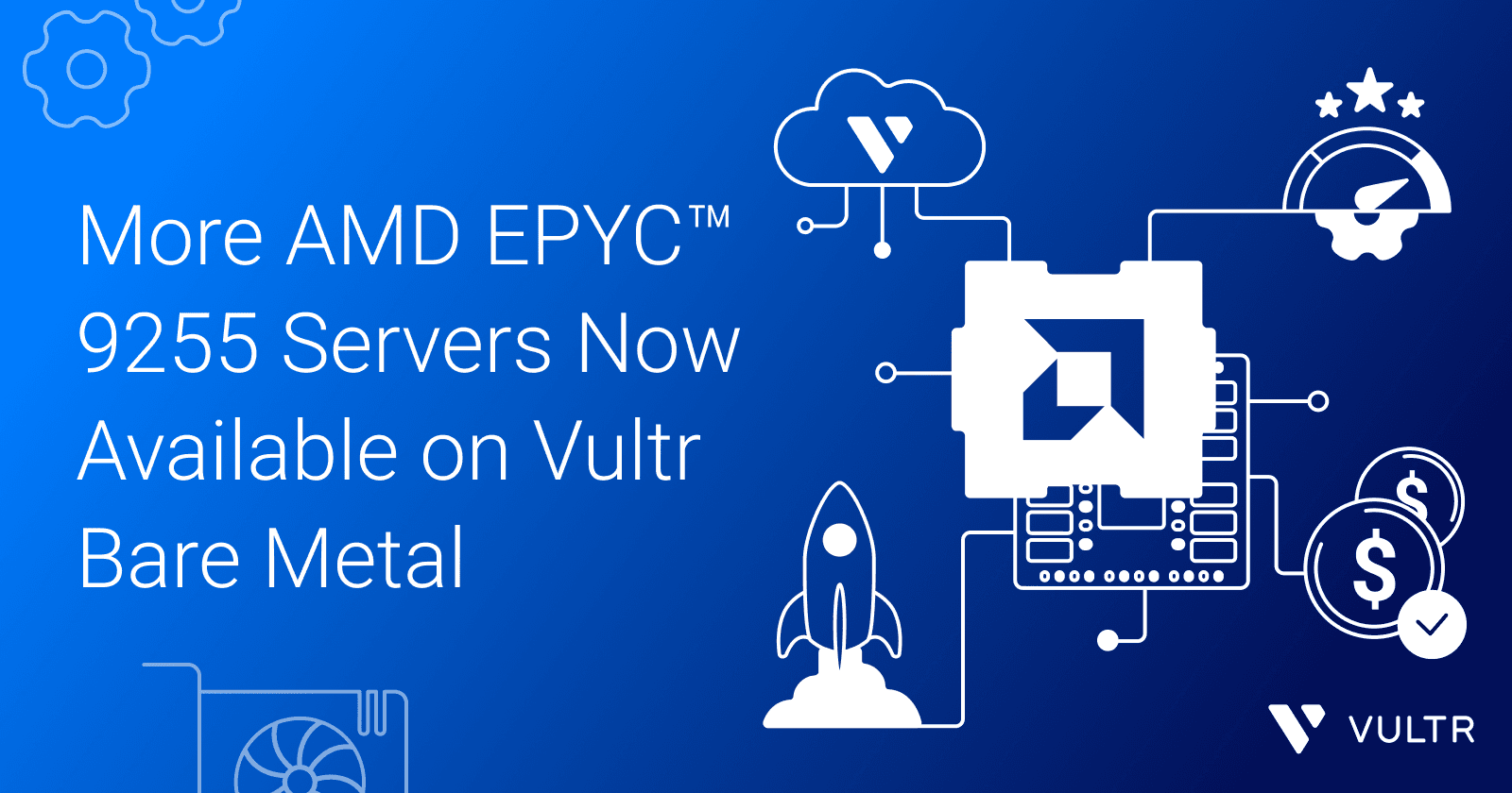 More AMD EPYC™ 9255 Servers Now Available on Vultr Bare Metal_mobile