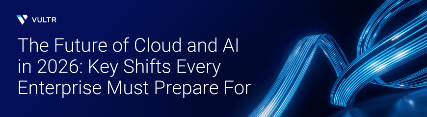 2026 Cloud and AI Trends: The Forces Reshaping the Industry