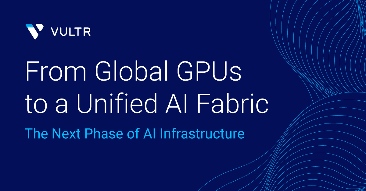 From Global GPUs to a Unified AI Fabric: The Next Phase of AI Infrastructure_mobile