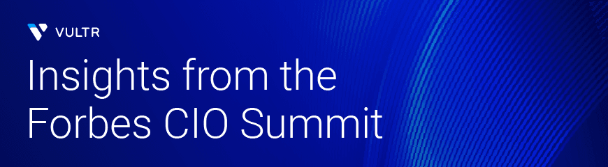 Key Takeaways From the 2025 Forbes CIO Summit
