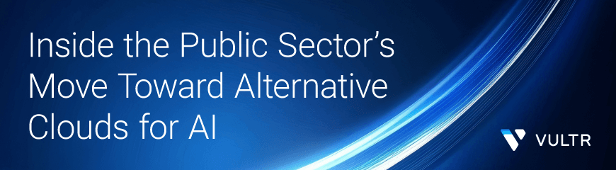 The Trust Shift: Why the Public Sector is Turning to Alternative Clouds for AI